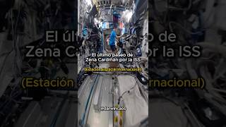 El último paseo de Zena Cardman por la Estación Espacial