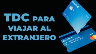 Mejores tarjetas de crédito para viajar al extranjero