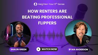 House Hacking for First-Time Buyers Still Paying Rent | Bryan Anderson | Heighten Your 6th Sense