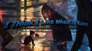 WILLIS - I Think I Like When It Rains (Lyrics)