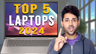 Top 5 Best Laptops of 2024: Which One is Right for You?