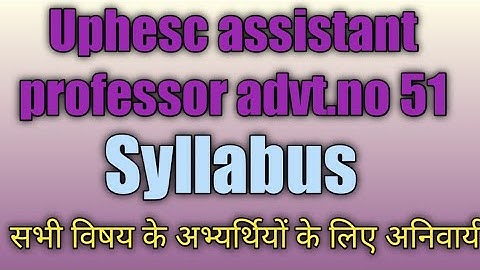 Uphesc assistant professor general knowledge syllabus|@KAPILKUMAROFFICIAL