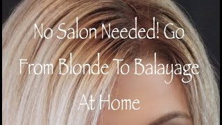 Create The Perfect Balayage|Shadow Root At Home