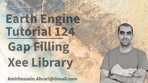 Google Earth Engine Tutorial-124: Cloud Gap Filling, using Python API (Xee)
