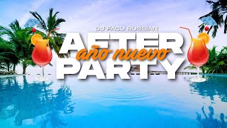 AFTER PARTY (AÑO NUEVO🍹) [MIX FIESTERO CACHENGUE 2022/23 🥳] - DJ FACU RUSSIAN ⚡