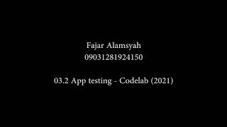 Tugas 3.2 | Fajar Alamsyah 09031281924150 | App testing - Codelab (2021)