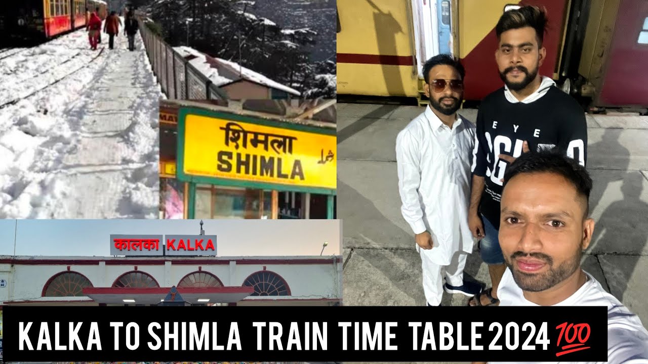 No.1 🔥 Toy Train Route 💯 Kalka Shimla All Trains 🚃 Time Table 2024 ️ Himalayan Queen 👑 YouTube