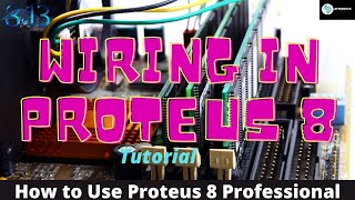 How  to Wire Up Proteus 8 Professional [2022]