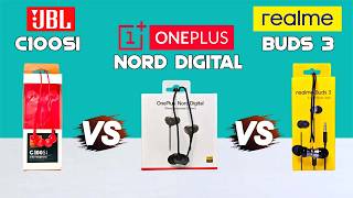 JBL C100si vs Oneplus Nord Digital vs Realme Buds 3 🤩🤩 | Best Earphones Under 1000 rs