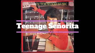 Download Teenage Señorita - Victor Wood Video MP3 Teenage Señorita - Victor Wood