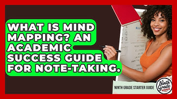 What Is Mind Mapping? An Academic Success Guide For Note-taking. - Ninth Grade Starter Guide