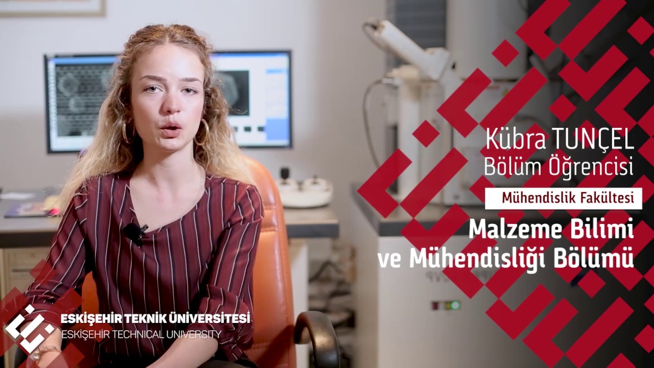 Malzeme Bilimi ve Mühendisliği Bölümü 1 | ESKİŞEHİR TEKNİK ÜNİVERSİTESİ