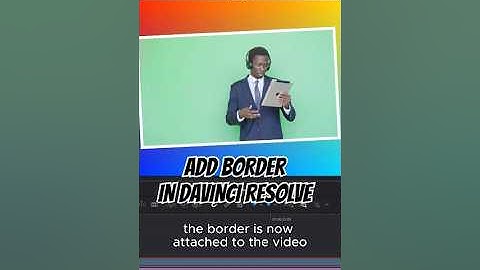How To Add Borders To Your Videos In DaVinci Resolve