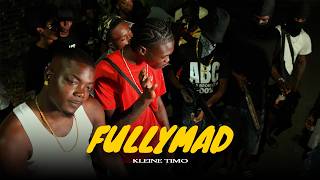 Kleine Timo - Fully Mad Official Music Video