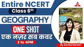 Entire Class 6th Geography | One shot |  By Aartee Mishra