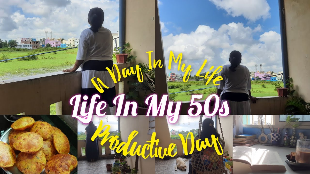 Life in my 50s |productive day |Indian silent vlog |slow living |peaceful living |a day in my life