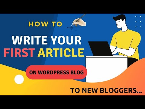 How to Write your First Blog Post on WordPress || Tips for New Bloggers ...