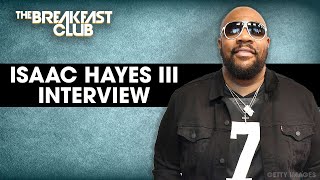 Isaac Hayes III On Building Black Wealth Through ‘Fanbase’ Platform, Monetizing Content + More