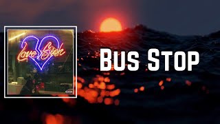 Bus Stop Lyrics - Don toliver