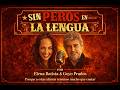 SIN PEROS EN LA LENGUA 27.04.26