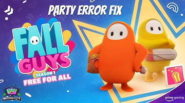 Fall Guys Party Error Fix