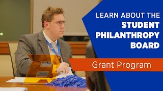 Learn about the Student Philanthropy Board Grant Program