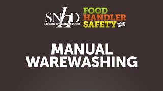 Food Handler Safety — Manual Warewashing