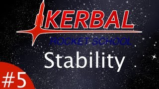 Kerbal Rocket School | Episode 5 - Stability and Control
