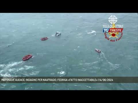 MOTONAVE AUDACE: INDAGINE PER NAUFRAGIO, FEDRIGA «FATTO INACCETTABILE» | 14/06/2024