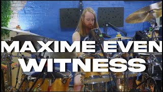 Maxime Even - Witness (Drum Playthrough)