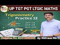 P 13/Trignometry/uptgtpgtmaths/BPSCmaths/LTGRADEmaths/KVSmathNVSEMRSmaths/giclecturermaths/shivamsir