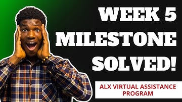 WEEK 5 milestone completed for you! ALX Virtual Assistant Programme Cohort 7 guide