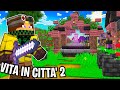 HO COSTRUITO IL NUOVO ALTARE DEL TELETRASPORTO - VITA IN CITTÀ 2 - Minecraft #30