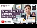 Odoo 19 Payroll Tutorial (U.S.) – Full Setup, W-4, 401(k), Payslips, Taxes & Accounting Entry