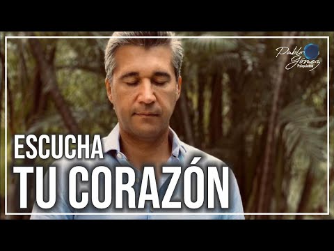 Escucha tu corazón.