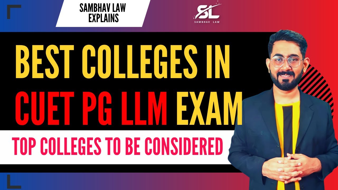 Best Colleges to be considered under CUET (PG) LLM CUCET 2023 LLM LAW