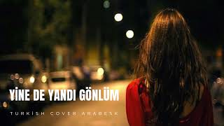 Yine De Yandı Gönlüm - Turkish Cover Arabesk Ai̇ Müzik