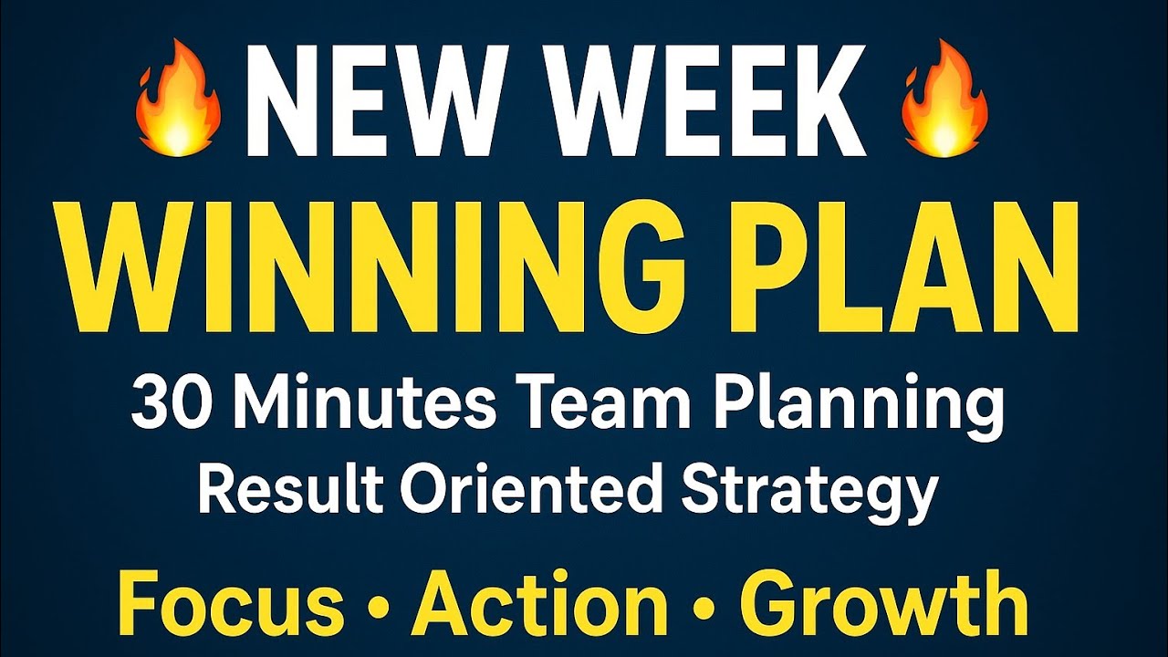 🔥 NEW WEEK WINNING PLAN 🔥#NewWeekPlan#TeamPlanning#WeeklyMeeting# ...