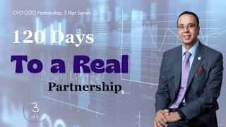 How to Execute the CFO COO Partnership and Make the Results Permanent | CFO COO Partnership (3/3)