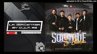 Solo Que Lo Dudes "EPICENTER" - Banda Ms & Yahritza Y Su Esencia