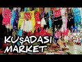 KUŞADASI BAZAAR TURKEY | KUŞADASI MARKET Walking Tour