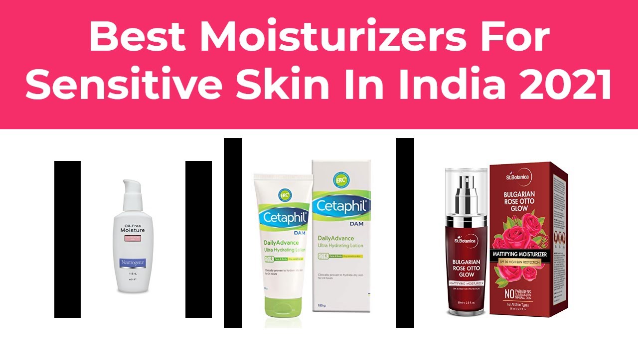 10 Best Moisturizers For Sensitive Skin In India 2021 YouTube
