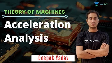 Acceleration Analysis | Theory of Machines | GATE 2021 | Deepak Yadav