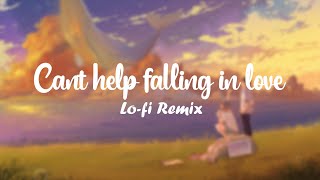 elvis presley - can't help falling in love (abudy ft.nomecy) / lofi remix