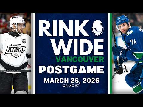 RINK WIDE POST-GAME: Vancouver Canucks vs LA Kings | Game #71  - Mar. 26, 2026