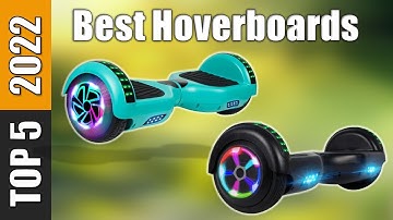 Hoverboards 2022 : 5 Best Hoverboards Reviews