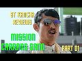 Mission carrang gang  part 01  bt kancha reviews