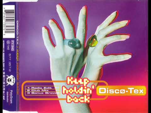 Disco-Tex — DISCO-TEX - Keep holdin' back (club mix)