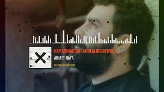 Ahmet Kaya - Hep Sonradan (Akın Alkış Remix)