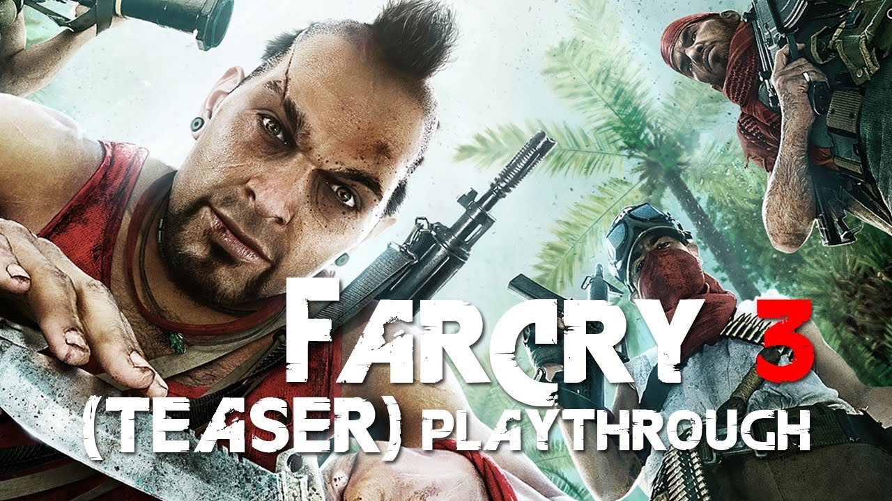 FAR CRY 3 (teaser) play through